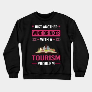 Wine Drinker Tourism Crewneck Sweatshirt